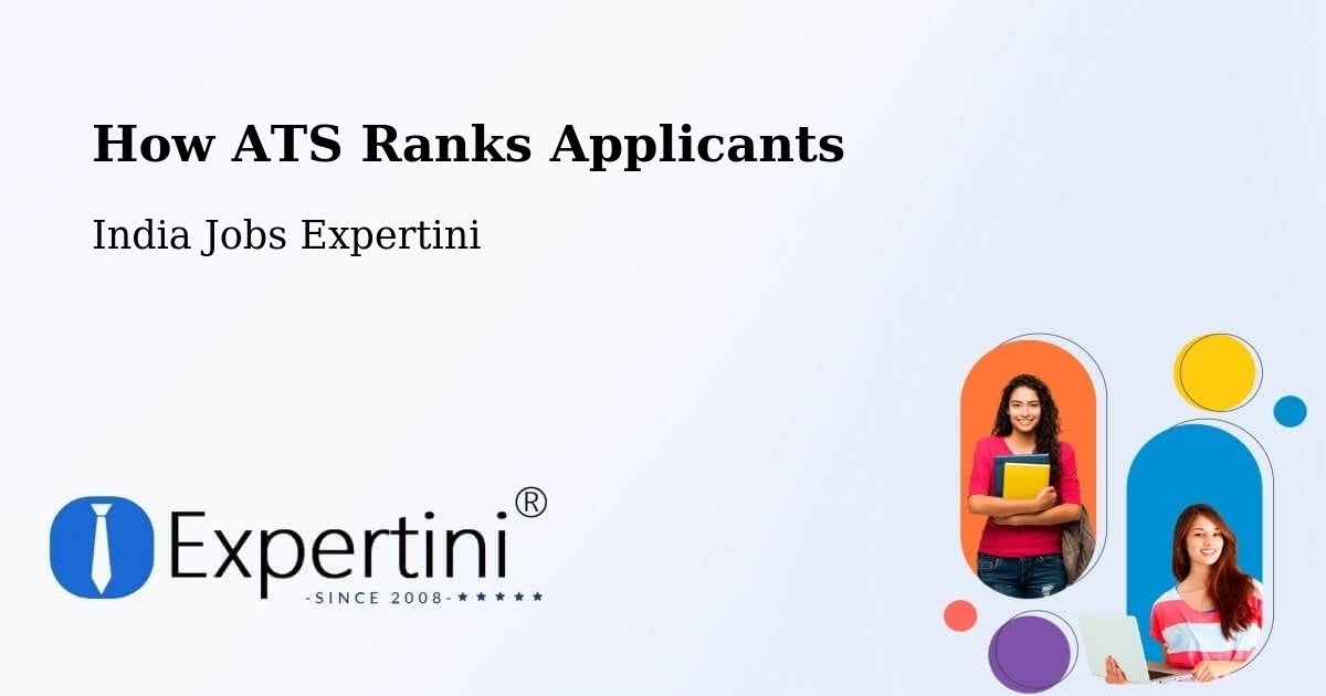 How ATS Ranks Applicants - India Jobs Expertini